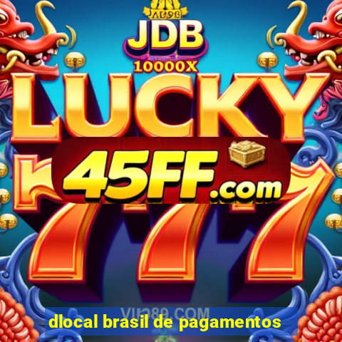 dlocal brasil de pagamentos